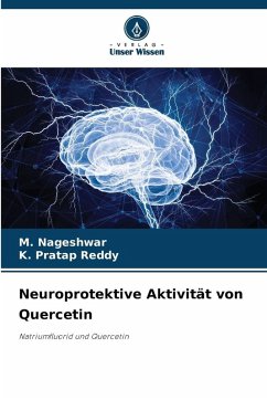 Neuroprotektive Aktivität von Quercetin - Nageshwar, M.;Pratap Reddy, K. Neuroprotektive Aktivität von Quercetin - Nageshwar, M.;Pratap Reddy, K.