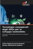 Tecnologie consapevoli degli SDGs per lo sviluppo sostenibile:
