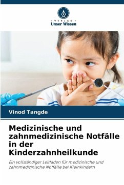 Medizinische und zahnmedizinische Notfälle in der Kinderzahnheilkunde Cover Medizinische und zahnmedizinische Notfälle in der Kinderzahnheilkunde
