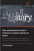 Si¿a opowiadania historii - krytyczna analiza oparta na teorii