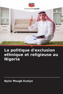 Cover La politique d'exclusion ethnique et religieuse au Nigeria