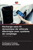 Recharge sans fil dynamique de véhicule électrique avec système de comptage Recharge sans fil dynamique de véhicule électrique avec système de comptage
