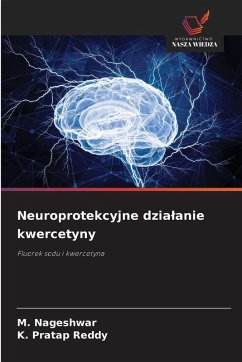 Neuroprotekcyjne dzia¿anie kwercetyny Cover Neuroprotekcyjne dzia¿anie kwercetyny