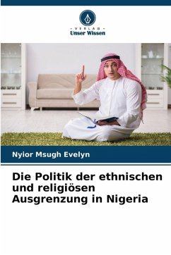 Cover Die Politik der ethnischen und religiösen Ausgrenzung in Nigeria