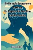 Die Herausforderungen von Parkinson Die Herausforderungen von Parkinson