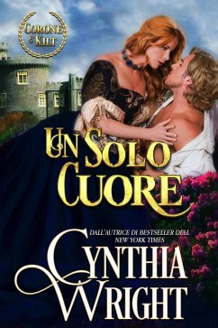 Cover Un solo cuore (Corone e Kilt: La famiglia St. Briac, #2) (eBook, ePUB)