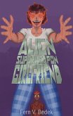 Alien Super Weapon Girlfriend (Svetaverse, #0.5) (eBook, ePUB)