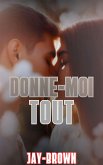 Donne-moi tout (eBook, ePUB)