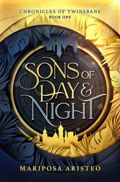 Cover Sons of Day and Night (Chronicles of Twinsbane, #1) (eBook, ePUB)