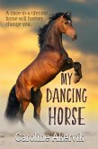 My Dancing Horse (Dream Horse, #3) (eBook, ePUB)