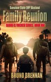 Family Reunion (Blood is Thicker Series, #1) (eBook, ePUB) Family Reunion (Blood is Thicker Series, #1) (eBook, ePUB)