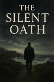 The Silent Oath (eBook, ePUB)
