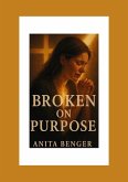 Broken on Purpose