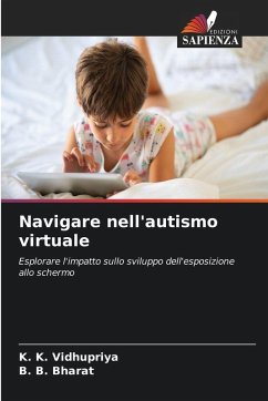 Navigare nell'autismo virtuale - Vidhupriya, K. K.;Bharat, B. B. Navigare nell'autismo virtuale - Vidhupriya, K. K.;Bharat, B. B.