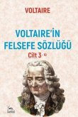 Voltairein Felsefe Sözlügü - Cilt 3 Voltairein Felsefe Sözlügü - Cilt 3