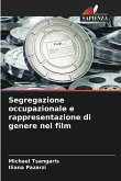 Segregazione occupazionale e rappresentazione di genere nei film Segregazione occupazionale e rappresentazione di genere nei film