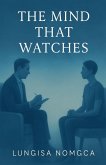 The Mind That Watches