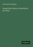 Young Folk's History of the War for the Union