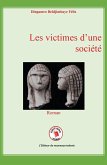Les victimes d'une société Les victimes d'une société