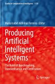 Producing Artificial Intelligent Systems Producing Artificial Intelligent Systems