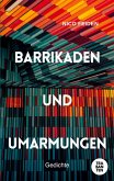 Barrikaden und Umarmungen