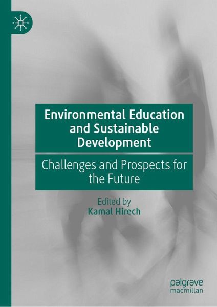 Environmental Education and Sustainable Development Environmental Education and Sustainable Development