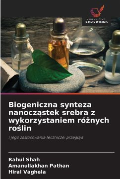 Cover Biogeniczna synteza nanocz¿stek srebra z wykorzystaniem ró¿nych ro¿lin