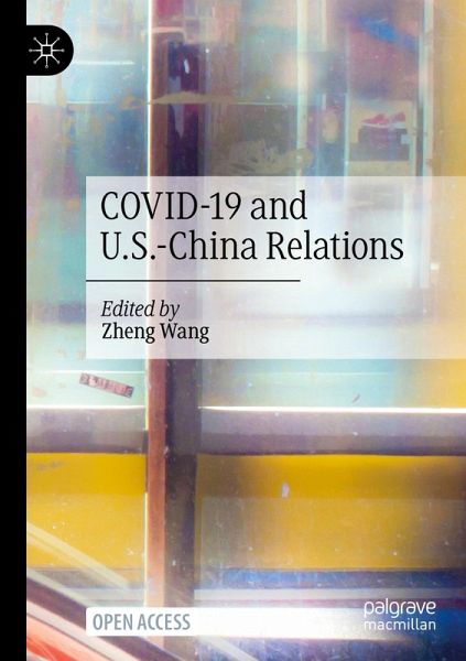 COVID-19 and U.S.-China Relations COVID-19 and U.S.-China Relations