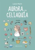 Aurora y la celiaquía Aurora y la celiaquía