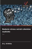 Badanie stresu w¿ród cz¿onków wydzia¿u