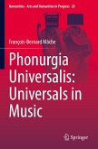 Phonurgia Universalis: Universals in Music Phonurgia Universalis: Universals in Music