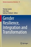 Gender Resilience, Integration and Transformation Gender Resilience, Integration and Transformation