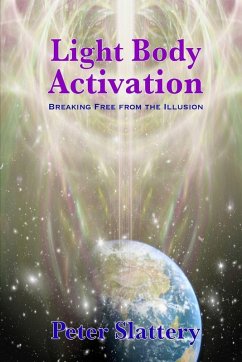 Light Body Activation - Slattery, Peter Light Body Activation - Slattery, Peter