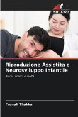 Riproduzione Assistita e Neurosviluppo Infantile Riproduzione Assistita e Neurosviluppo Infantile