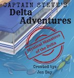 Captain Steve's Delta Adventures - Mystical Manatees of the Delta Captain Steve's Delta Adventures - Mystical Manatees of the Delta