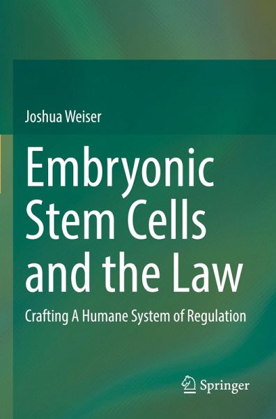 Embryonic Stem Cells and the Law Embryonic Stem Cells and the Law