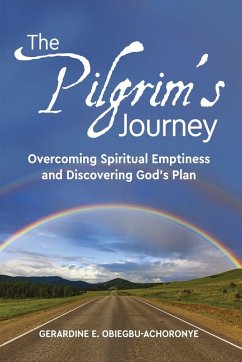 The Pilgrim's Journey - Obiegbu-Achoronye, Gerardine E.