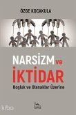 Narsizm ve Iktidar Narsizm ve Iktidar