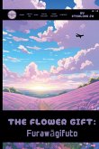 The Flower Gift The Flower Gift