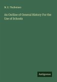 An Outline of General History For the Use of Schools
