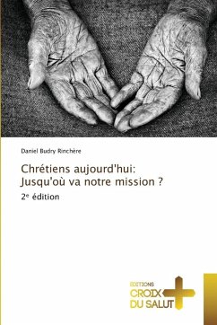 Chrétiens aujourd'hui: Jusqu'où va notre mission ? Cover Chrétiens aujourd'hui: Jusqu'où va notre mission ?