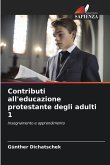 Contributi all'educazione protestante degli adulti 1