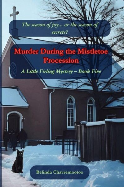 Murder During the Mistletoe Procession Murder During the Mistletoe Procession