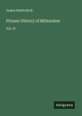 Pioneer History of Milwaukee