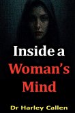 Inside a Woman's Mind by Dr Harley Callen