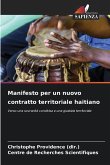 Manifesto per un nuovo contratto territoriale haitiano Manifesto per un nuovo contratto territoriale haitiano