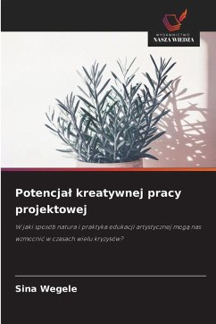Potencja¿ kreatywnej pracy projektowej - Wegele, Sina