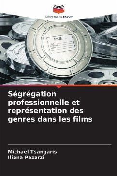 Ségrégation professionnelle et représentation des genres dans les films - Tsangaris, Michael;Pazarzi, Iliana