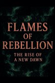 Flames of Rebellion Flames of Rebellion