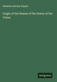 Origin of the Names of the States of the Union Origin of the Names of the States of the Union
